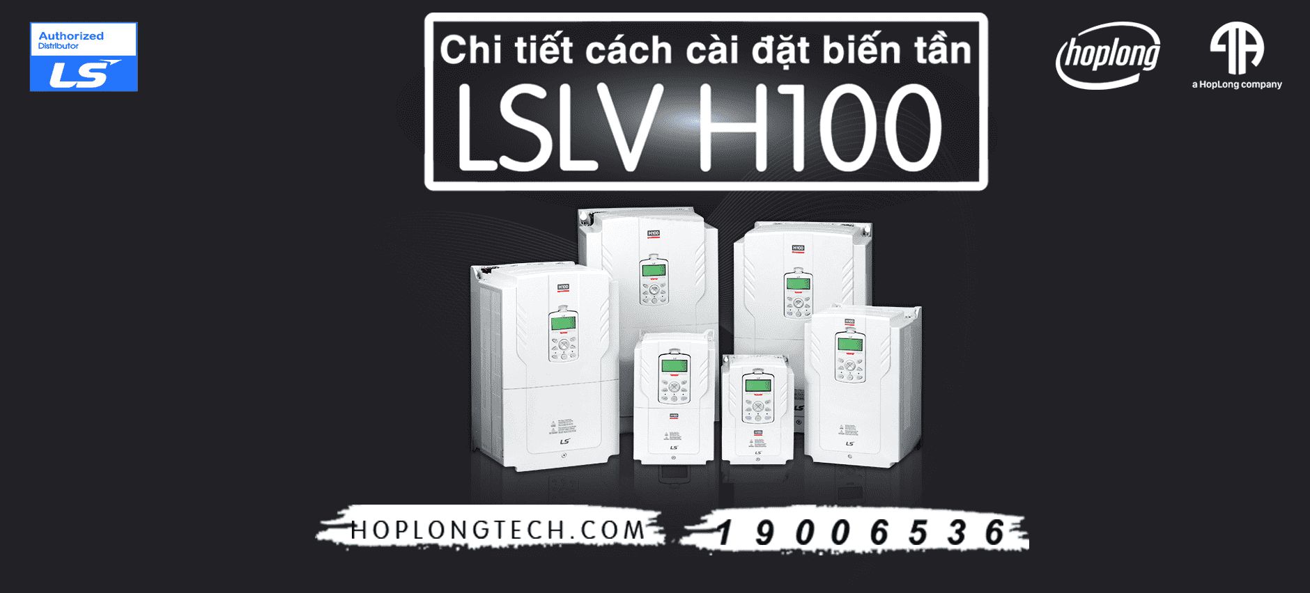 Chi tiết cách cài đặt biến tần LSLV H100